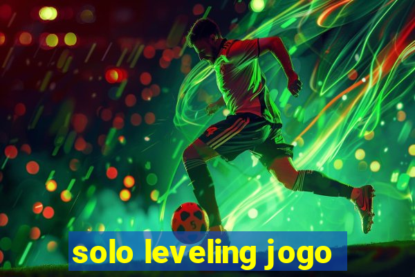 solo leveling jogo